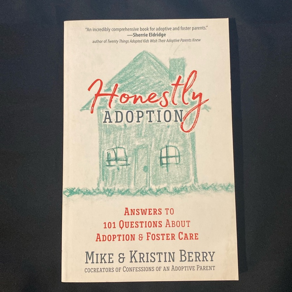 Honestly Adoption (Book for adoptive and foster parents)